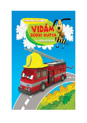 Letöltés Vidám Bodri kutya és a városi járművek PDF Ingyenes - Potrus Publishing.pdf
